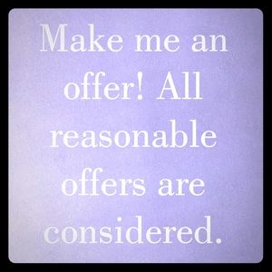 Make me an OFFER! All offers are considered.